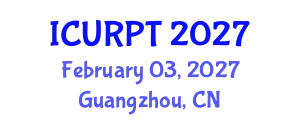 International Conference on Urban, Regional Planning and Transportation (ICURPT) February 03, 2027 - Guangzhou, China