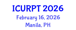 International Conference on Urban, Regional Planning and Transportation (ICURPT) February 16, 2026 - Manila, Philippines