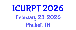 International Conference on Urban, Regional Planning and Transportation (ICURPT) February 23, 2026 - Phuket, Thailand