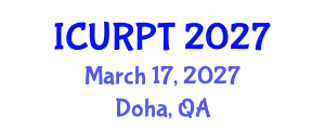 International Conference on Urban, Regional Planning and Transportation (ICURPT) March 17, 2027 - Doha, Qatar