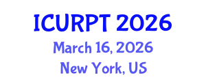International Conference on Urban, Regional Planning and Transportation (ICURPT) March 16, 2026 - New York, United States