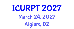 International Conference on Urban, Regional Planning and Transportation (ICURPT) March 24, 2027 - Algiers, Algeria