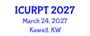 International Conference on Urban, Regional Planning and Transportation (ICURPT) March 24, 2027 - Kuwait, Kuwait