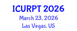 International Conference on Urban, Regional Planning and Transportation (ICURPT) March 23, 2026 - Las Vegas, United States