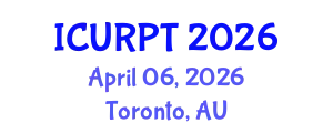 International Conference on Urban, Regional Planning and Transportation (ICURPT) April 06, 2026 - Toronto, Australia