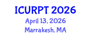 International Conference on Urban, Regional Planning and Transportation (ICURPT) April 13, 2026 - Marrakesh, Morocco