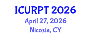 International Conference on Urban, Regional Planning and Transportation (ICURPT) April 27, 2026 - Nicosia, Cyprus