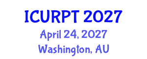International Conference on Urban, Regional Planning and Transportation (ICURPT) April 24, 2027 - Washington, Australia