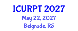 International Conference on Urban, Regional Planning and Transportation (ICURPT) May 22, 2027 - Belgrade, Serbia