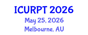 International Conference on Urban, Regional Planning and Transportation (ICURPT) May 25, 2026 - Melbourne, Australia