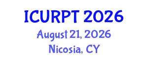 International Conference on Urban, Regional Planning and Transportation (ICURPT) August 21, 2026 - Nicosia, Cyprus