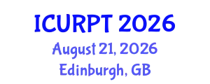 International Conference on Urban, Regional Planning and Transportation (ICURPT) August 21, 2026 - Edinburgh, United Kingdom