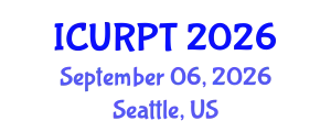 International Conference on Urban, Regional Planning and Transportation (ICURPT) September 06, 2026 - Seattle, United States