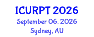 International Conference on Urban, Regional Planning and Transportation (ICURPT) September 06, 2026 - Sydney, Australia