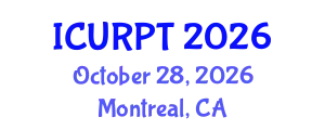International Conference on Urban, Regional Planning and Transportation (ICURPT) October 28, 2026 - Montreal, Canada