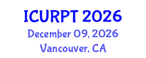 International Conference on Urban, Regional Planning and Transportation (ICURPT) December 09, 2026 - Vancouver, Canada
