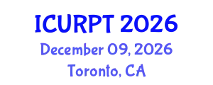 International Conference on Urban, Regional Planning and Transportation (ICURPT) December 09, 2026 - Toronto, Canada
