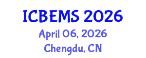 International Conference on Business, Economics and Management Sciences (ICBEMS) April 06, 2026 - Chengdu, China