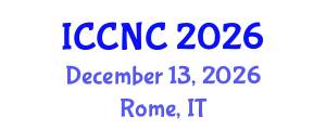 International Conference on Computer Networks and Communications (ICCNC) December 13, 2026 - Rome, Italy