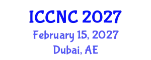 International Conference on Computer Networks and Communications (ICCNC) February 15, 2027 - Dubai, United Arab Emirates