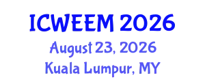 International Conference on Water, Energy and Environmental Management (ICWEEM) August 23, 2026 - Kuala Lumpur, Malaysia