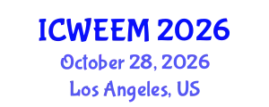 International Conference on Water, Energy and Environmental Management (ICWEEM) October 28, 2026 - Los Angeles, United States