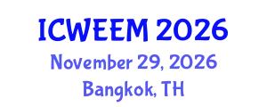 International Conference on Water, Energy and Environmental Management (ICWEEM) November 29, 2026 - Bangkok, Thailand