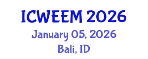 International Conference on Water, Energy and Environmental Management (ICWEEM) January 05, 2026 - Bali, Indonesia