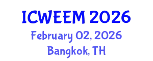 International Conference on Water, Energy and Environmental Management (ICWEEM) February 02, 2026 - Bangkok, Thailand