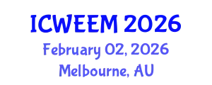 International Conference on Water, Energy and Environmental Management (ICWEEM) February 02, 2026 - Melbourne, Australia