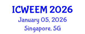 International Conference on Water, Energy and Environmental Management (ICWEEM) January 05, 2026 - Singapore, Singapore