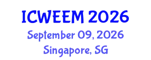 International Conference on Water, Energy and Environmental Management (ICWEEM) September 09, 2026 - Singapore, Singapore