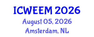 International Conference on Water, Energy and Environmental Management (ICWEEM) August 05, 2026 - Amsterdam, Netherlands