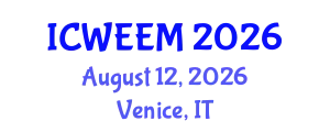 International Conference on Water, Energy and Environmental Management (ICWEEM) August 12, 2026 - Venice, Italy