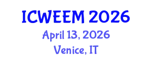 International Conference on Water, Energy and Environmental Management (ICWEEM) April 13, 2026 - Venice, Italy