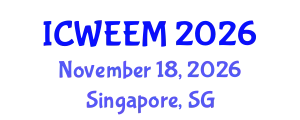 International Conference on Water, Energy and Environmental Management (ICWEEM) November 18, 2026 - Singapore, Singapore