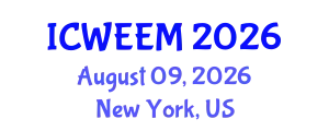 International Conference on Water, Energy and Environmental Management (ICWEEM) August 09, 2026 - New York, United States
