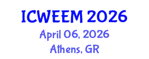International Conference on Water, Energy and Environmental Management (ICWEEM) April 06, 2026 - Athens, Greece