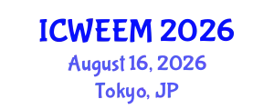 International Conference on Water, Energy and Environmental Management (ICWEEM) August 16, 2026 - Tokyo, Japan