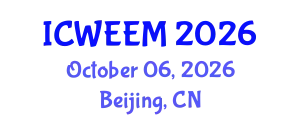 International Conference on Water, Energy and Environmental Management (ICWEEM) October 06, 2026 - Beijing, China