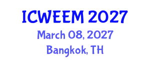 International Conference on Water, Energy and Environmental Management (ICWEEM) March 08, 2027 - Bangkok, Thailand