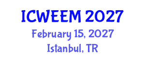 International Conference on Water, Energy and Environmental Management (ICWEEM) February 15, 2027 - Istanbul, Turkey