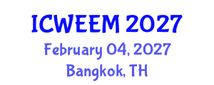 International Conference on Water, Energy and Environmental Management (ICWEEM) February 04, 2027 - Bangkok, Thailand