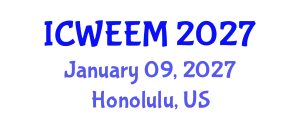 International Conference on Water, Energy and Environmental Management (ICWEEM) January 09, 2027 - Honolulu, United States