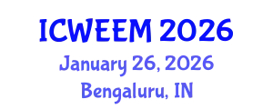 International Conference on Water, Energy and Environmental Management (ICWEEM) January 26, 2026 - Bengaluru, India