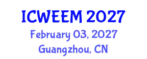 International Conference on Water, Energy and Environmental Management (ICWEEM) February 03, 2027 - Guangzhou, China