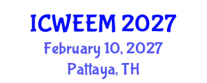 International Conference on Water, Energy and Environmental Management (ICWEEM) February 10, 2027 - Pattaya, Thailand