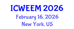 International Conference on Water, Energy and Environmental Management (ICWEEM) February 16, 2026 - New York, United States