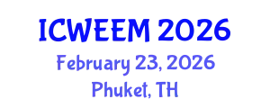 International Conference on Water, Energy and Environmental Management (ICWEEM) February 23, 2026 - Phuket, Thailand