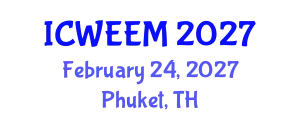 International Conference on Water, Energy and Environmental Management (ICWEEM) February 24, 2027 - Phuket, Thailand